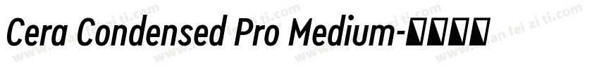 Cera Condensed Pro Medium字体转换